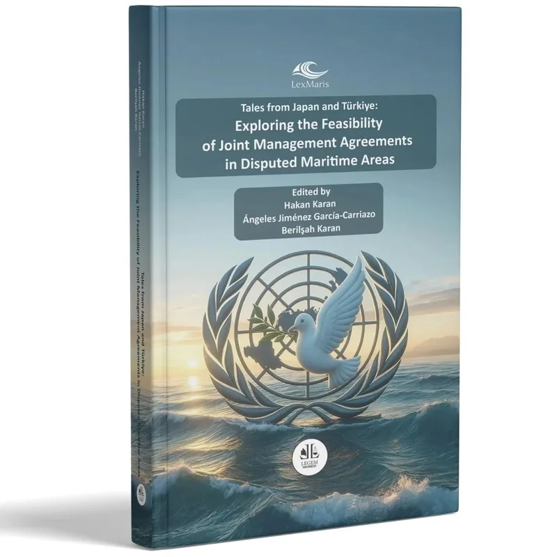 TALES FROM JAPAN AND TÜRKİYE: EXPLORING THE FEASIBILITY OF JOINT MANAGEMENT AGREEMENTS IN DISPUTED MARITIME AREAS