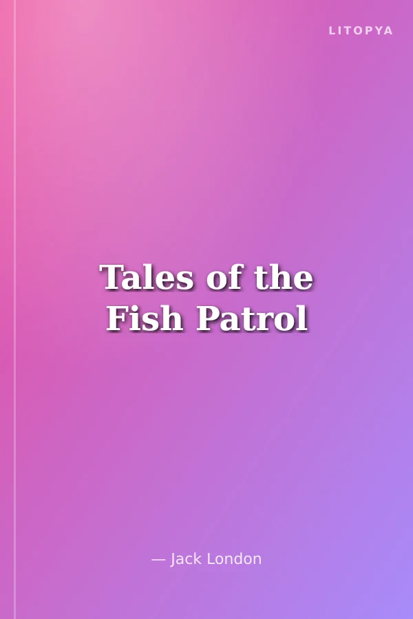 Tales of the Fish Patrol