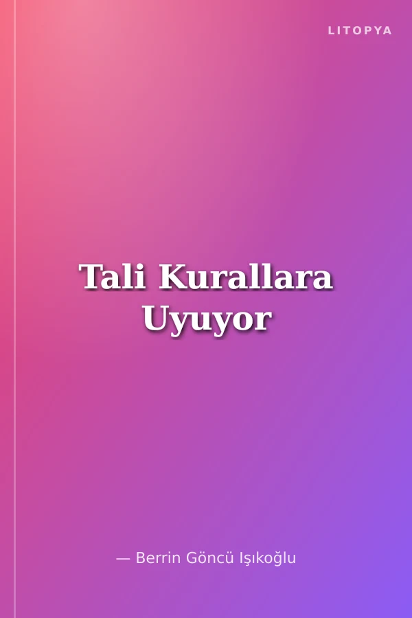 Tali Kurallara Uyuyor