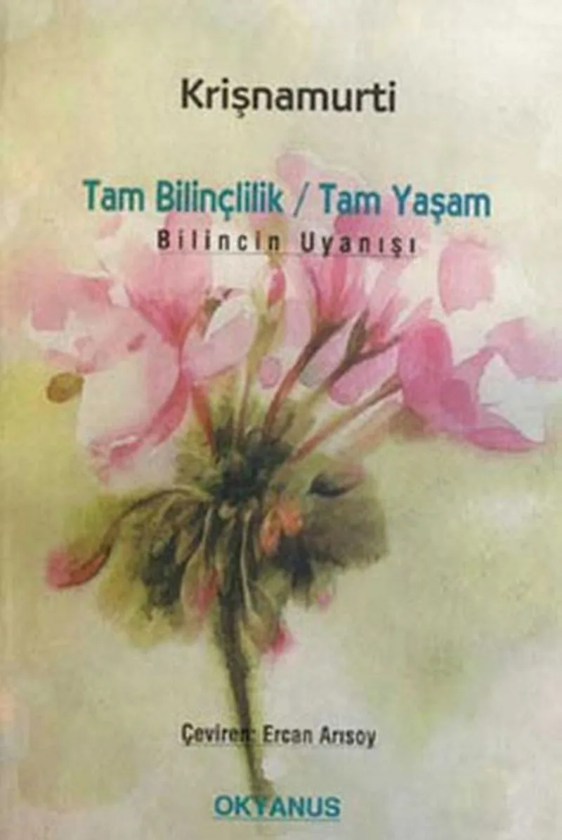 Tam Bilinçlilik / Tam Yaşam