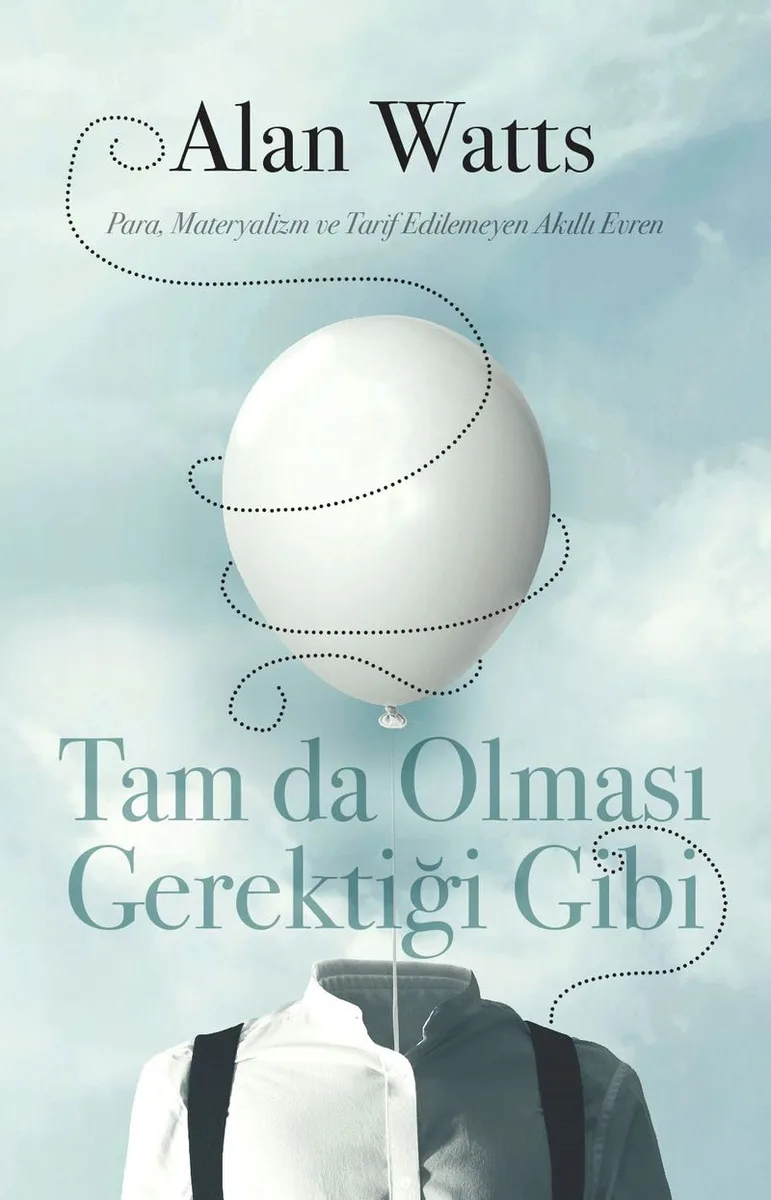 Tam da Olması Gerektiği Gibi Para, Materyalizm ve Tarif Edilemeyen Akıllı Evren