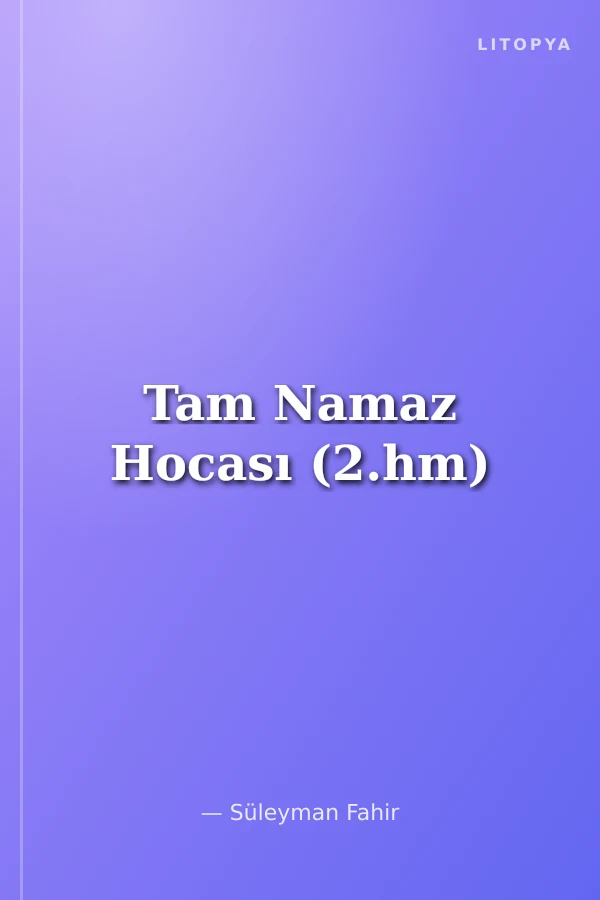 Tam Namaz Hocası (2.hm)