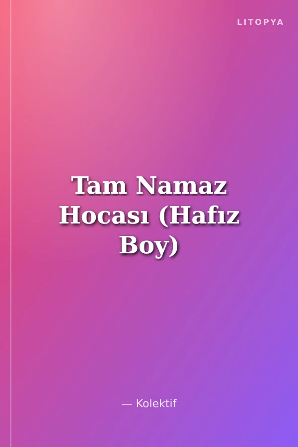 Tam Namaz Hocası (Hafız Boy)
