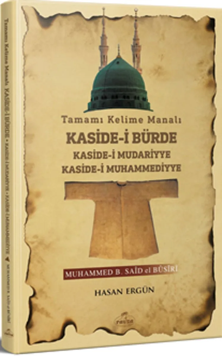 Tamamı Kelime Manalı Kaside-i Bürde Kaside-i Mudariyye Kaside-i Muhammediyye
