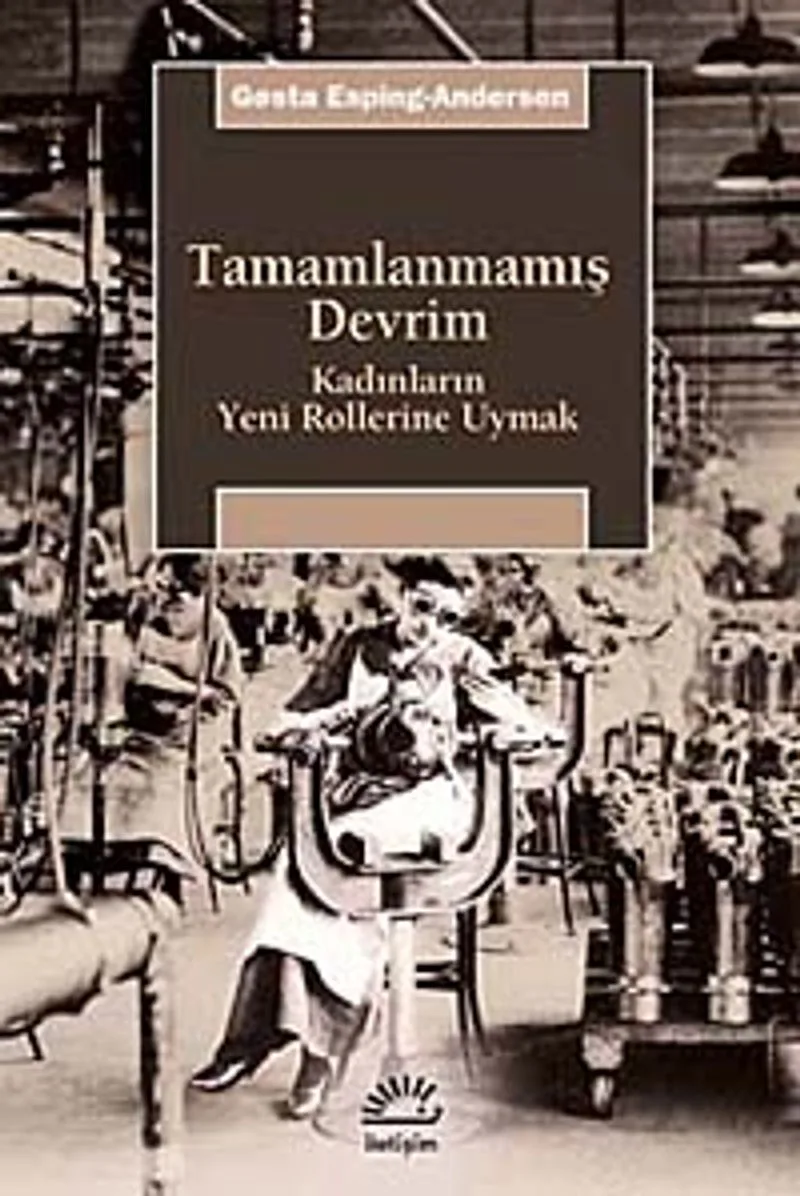 Tamamlanmamış Devrim Kadınların Yeni Rollerine Uymak