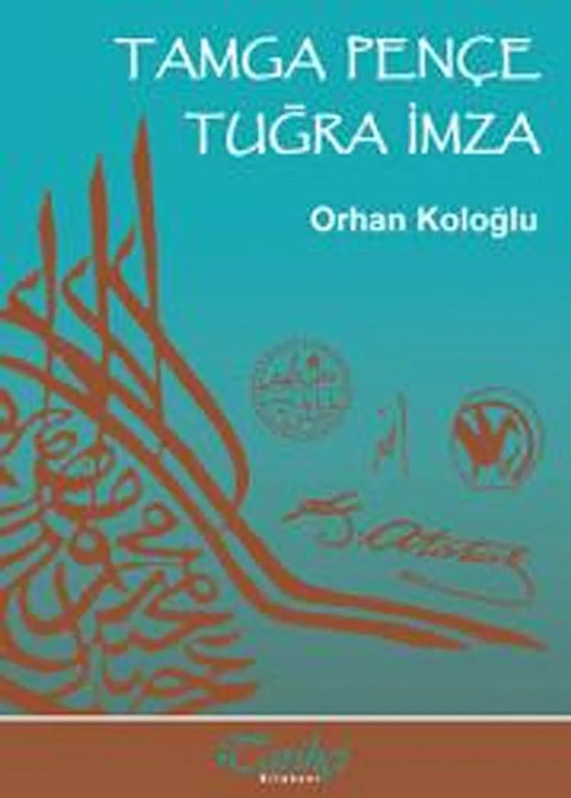 Tamga Pençe Tuğra İmza