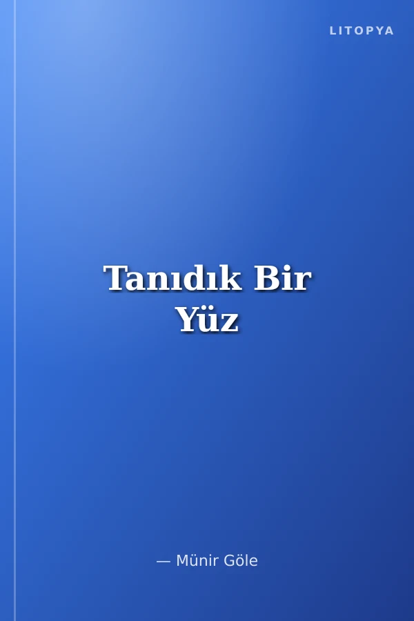 Tanıdık Bir Yüz