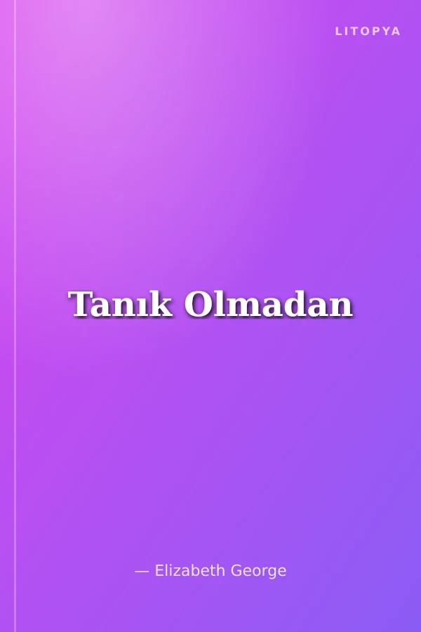 Tanık Olmadan