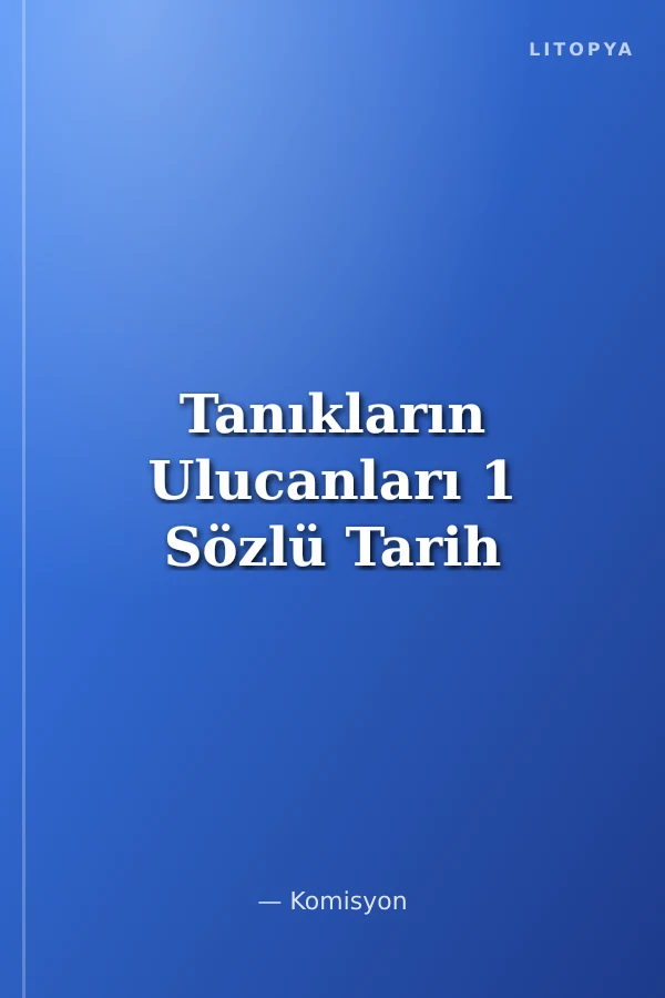 Tanıkların Ulucanları 1 Sözlü Tarih
