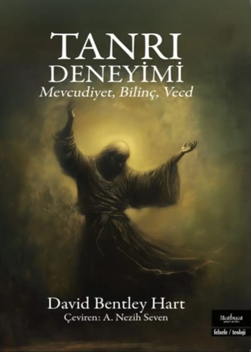 Tanrı Deneyimi Mevcudiyet, Bilinç, Vecd