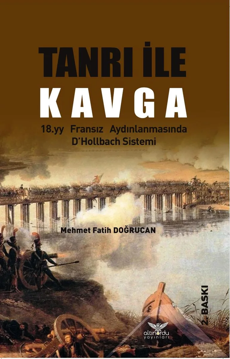 Tanrı ile Kavga 18.yy Fransız Aydınlanmasında D'Hollbach Sistemi