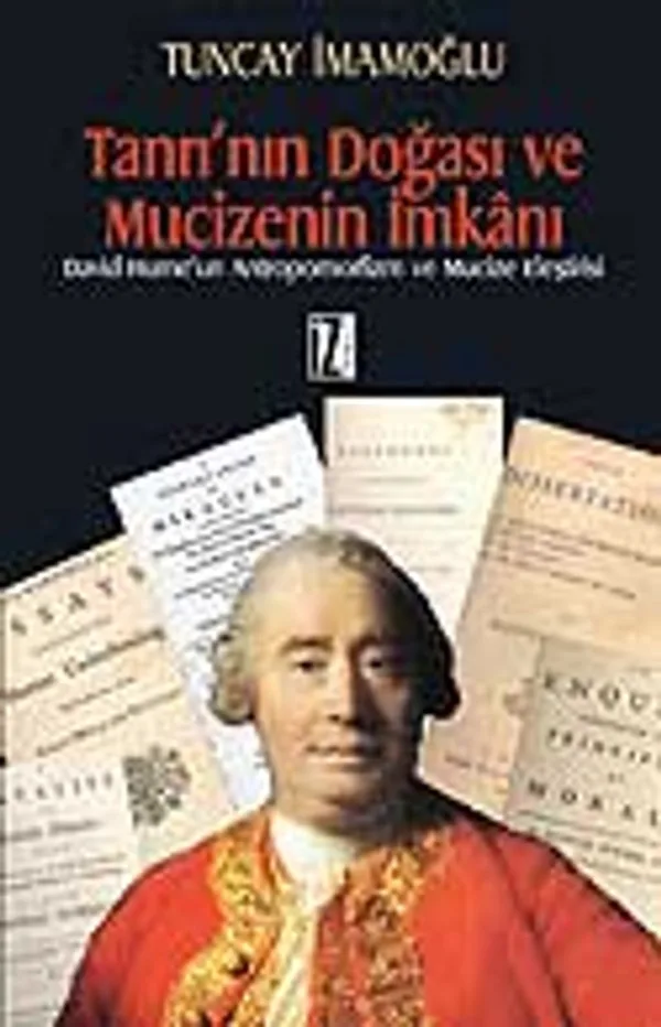 Tanrı'nın Doğası ve Mucizenin İmkanı / David Hume'un Antropomorfizm ve Mucize Eleştirisi