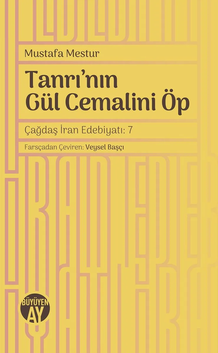 Tanrı'nın Gül Cemalini Öp