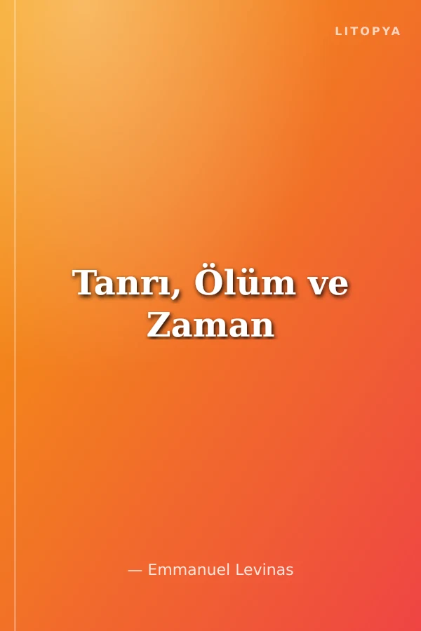 Tanrı, Ölüm ve Zaman