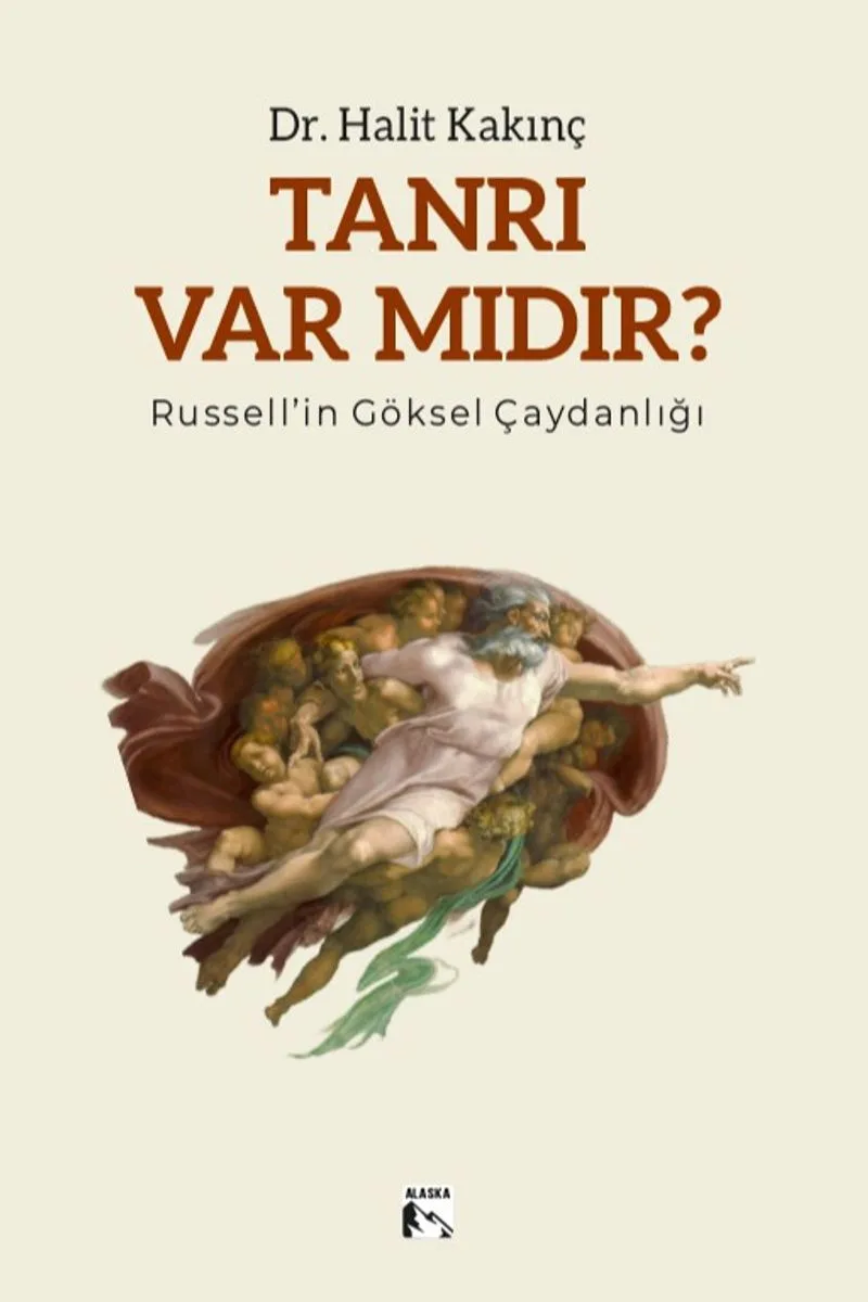 Tanrı Var Mıdır? Russell'in Göksel Çaydanlığı
