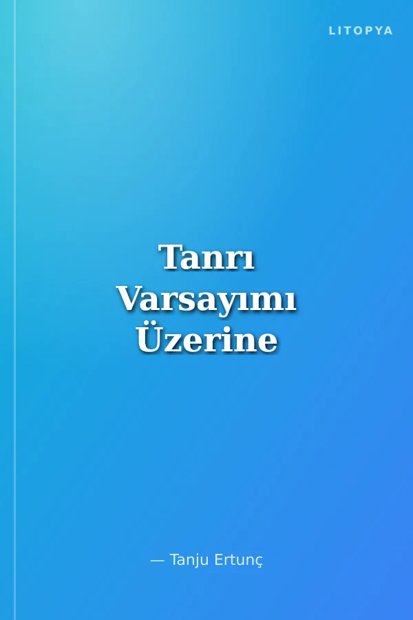 Tanrı Varsayımı Üzerine