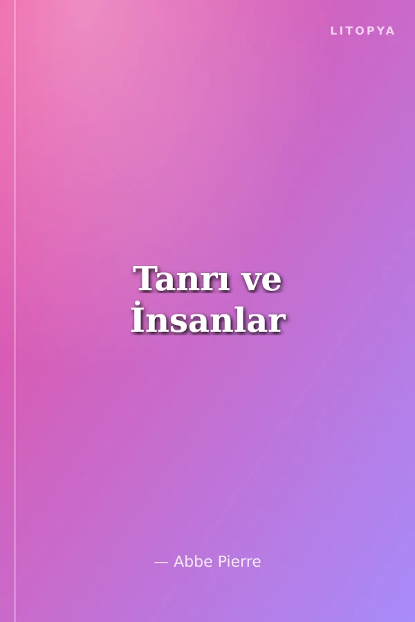 Tanrı ve İnsanlar