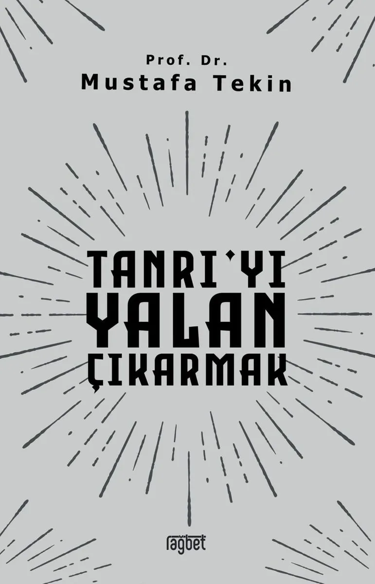 Tanrı'yı Yalan Çıkarmak