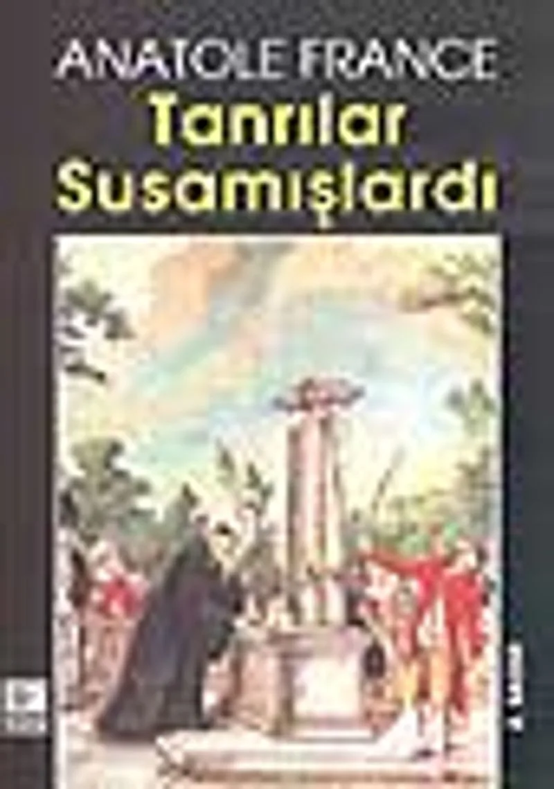 Tanrılar Susamışlardı