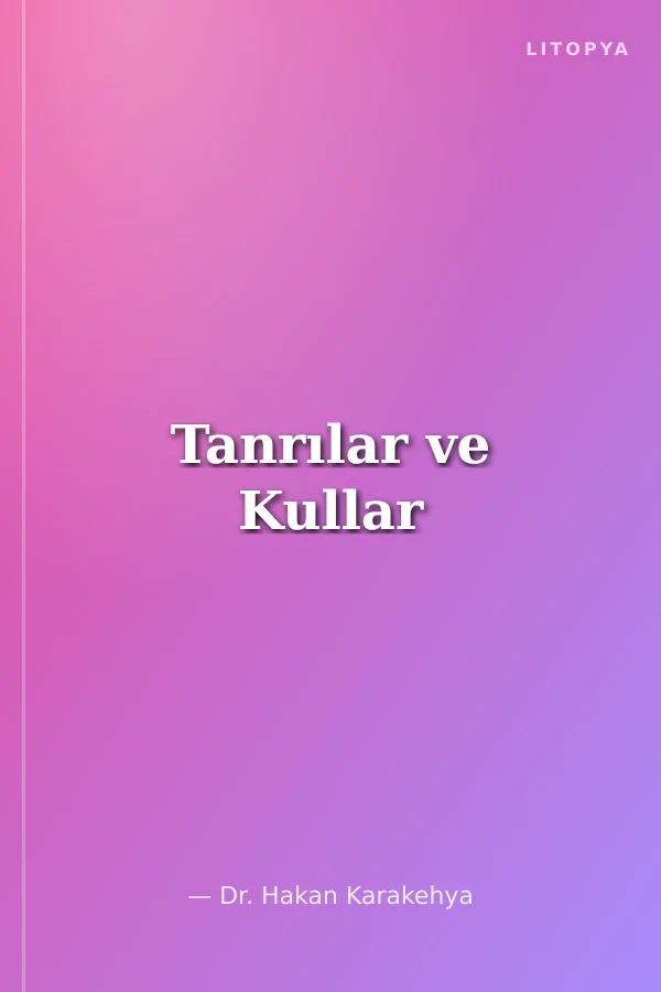 Tanrılar ve Kullar