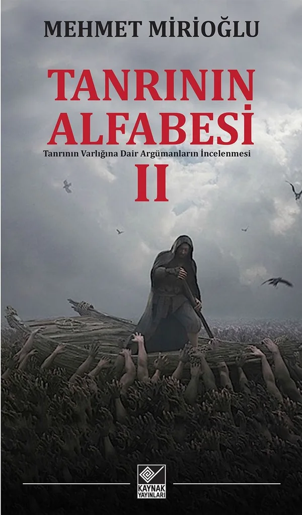 Tanrının Alfabesi 2 Tanrının Varlığına Dair Argümanların İncelenmesi