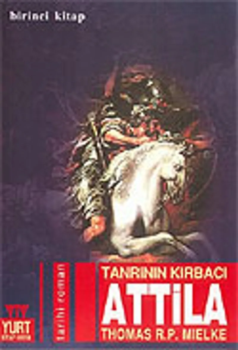 Tanrının Kırbacı Attila 1