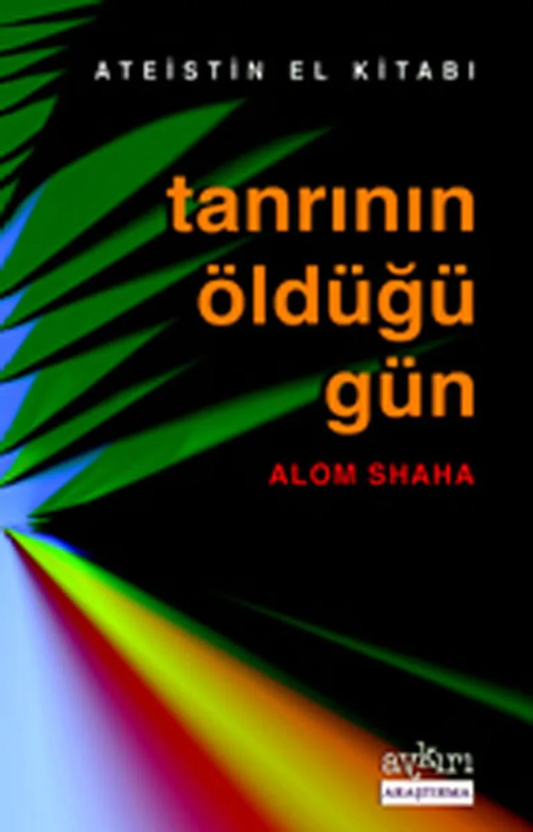 Tanrının Öldüğü Gün / Ateistin El Kitabı