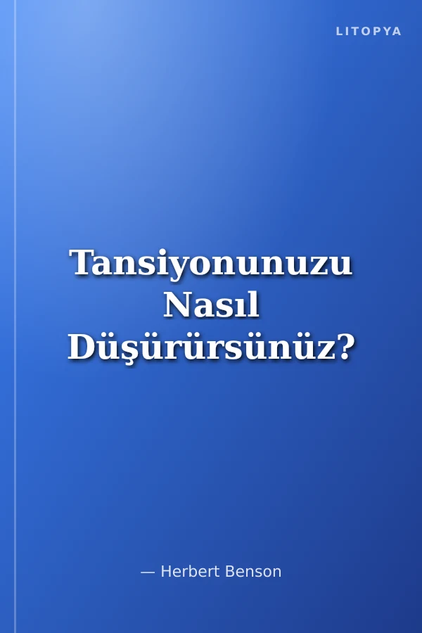 Tansiyonunuzu Nasıl Düşürürsünüz?