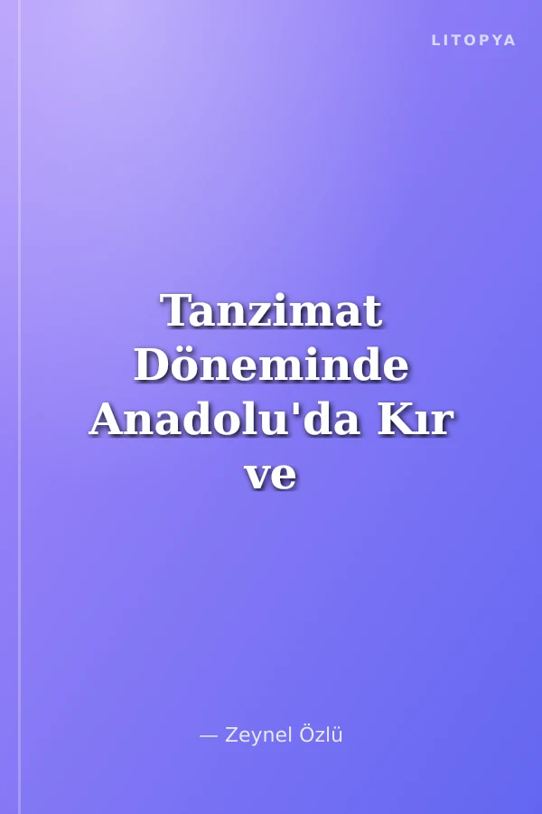 Tanzimat Döneminde Anadolu'da Kır ve Kent Hayatı Bolu-Göynük Örneği