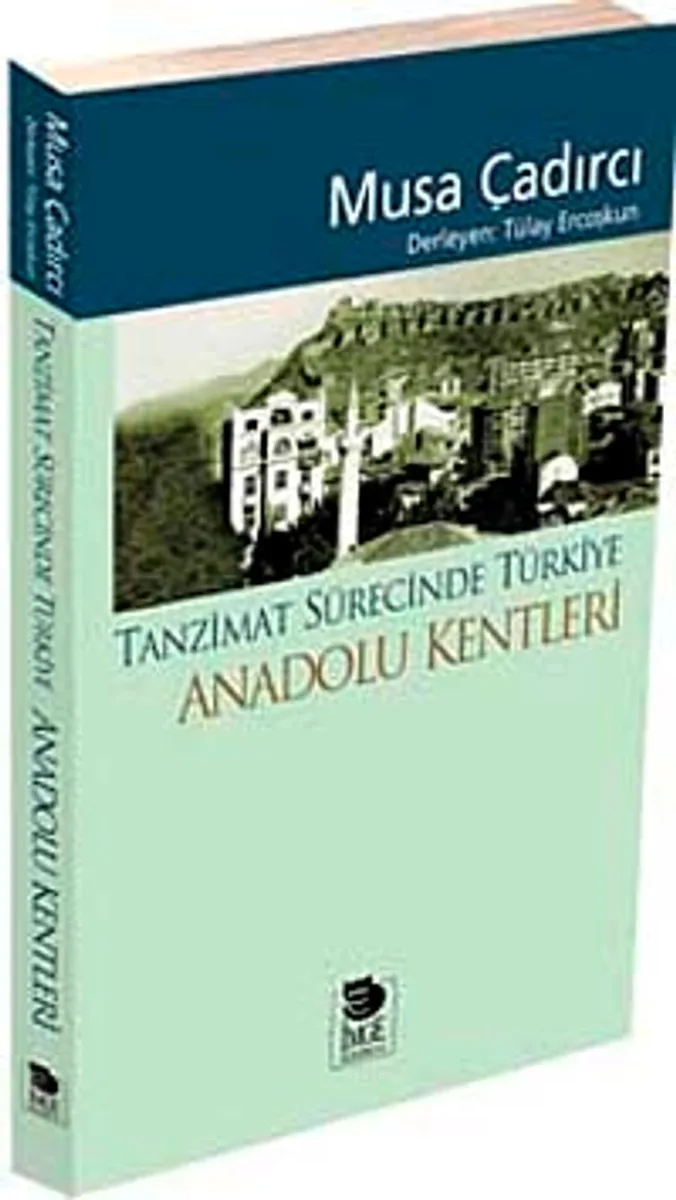 Tanzimat Sürecinde Türkiye - Anadolu Kentleri