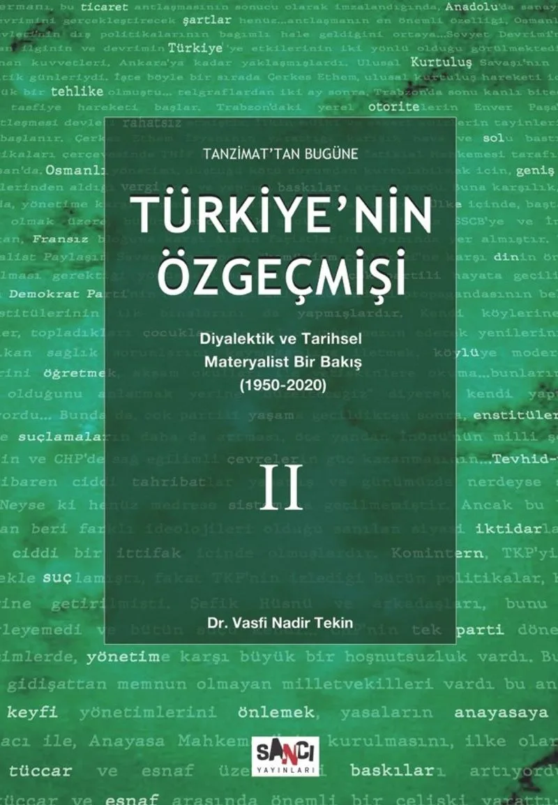 Tanzimat'tan Bugüne Türkiye'nin Özgeçmişi Diyalektik ve Tarihsel Materyalist Bir Bakış (1950-2020) 2