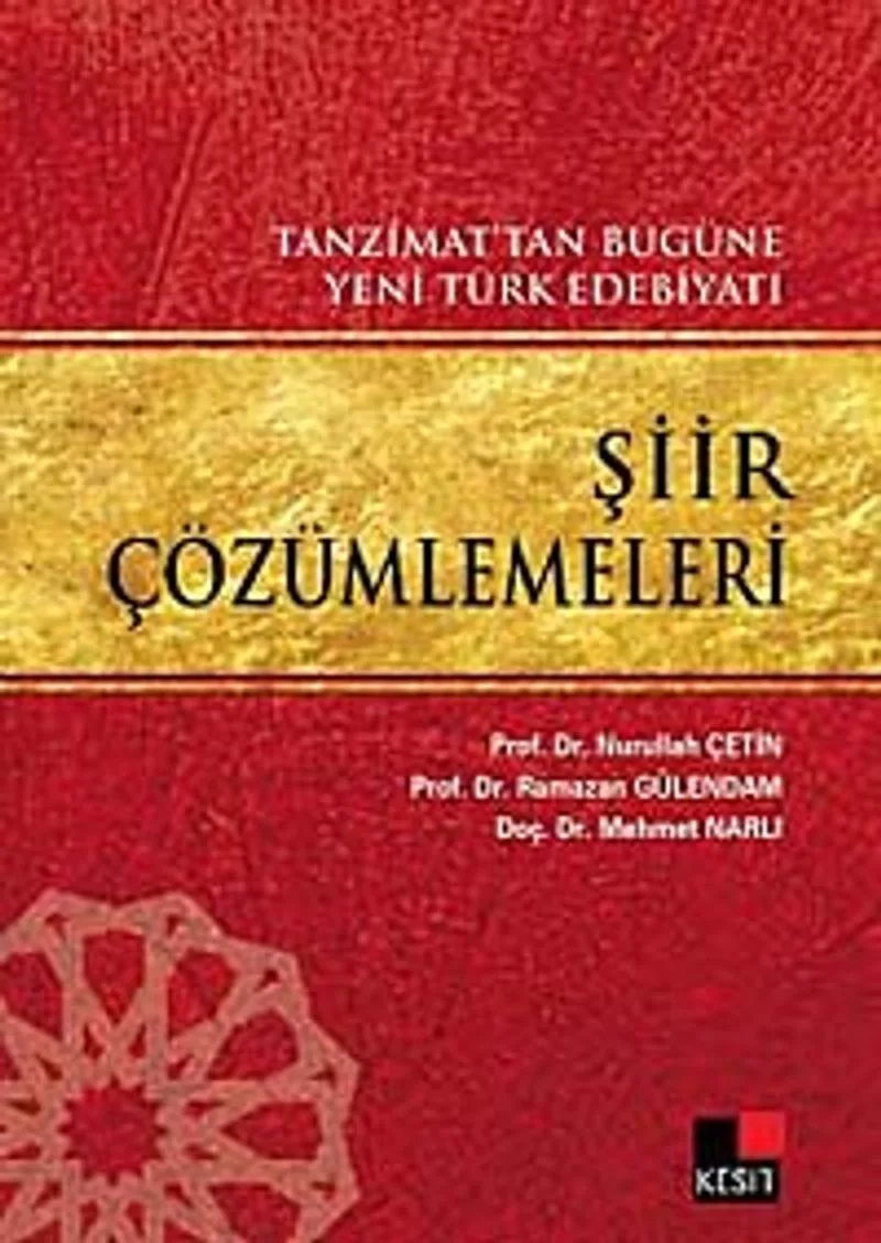 Tanzimat'tan Bugüne Yeni Türk Edebiyatı Şiir Çözümlemeleri