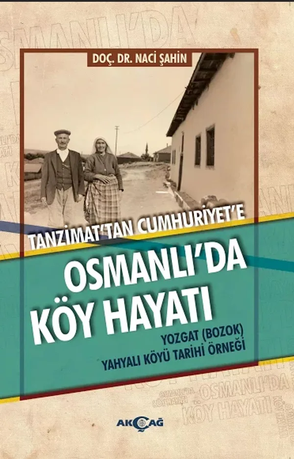 Tanzimat'tan Cumhuriyet'e Osmanlı'da Köy Hayatı