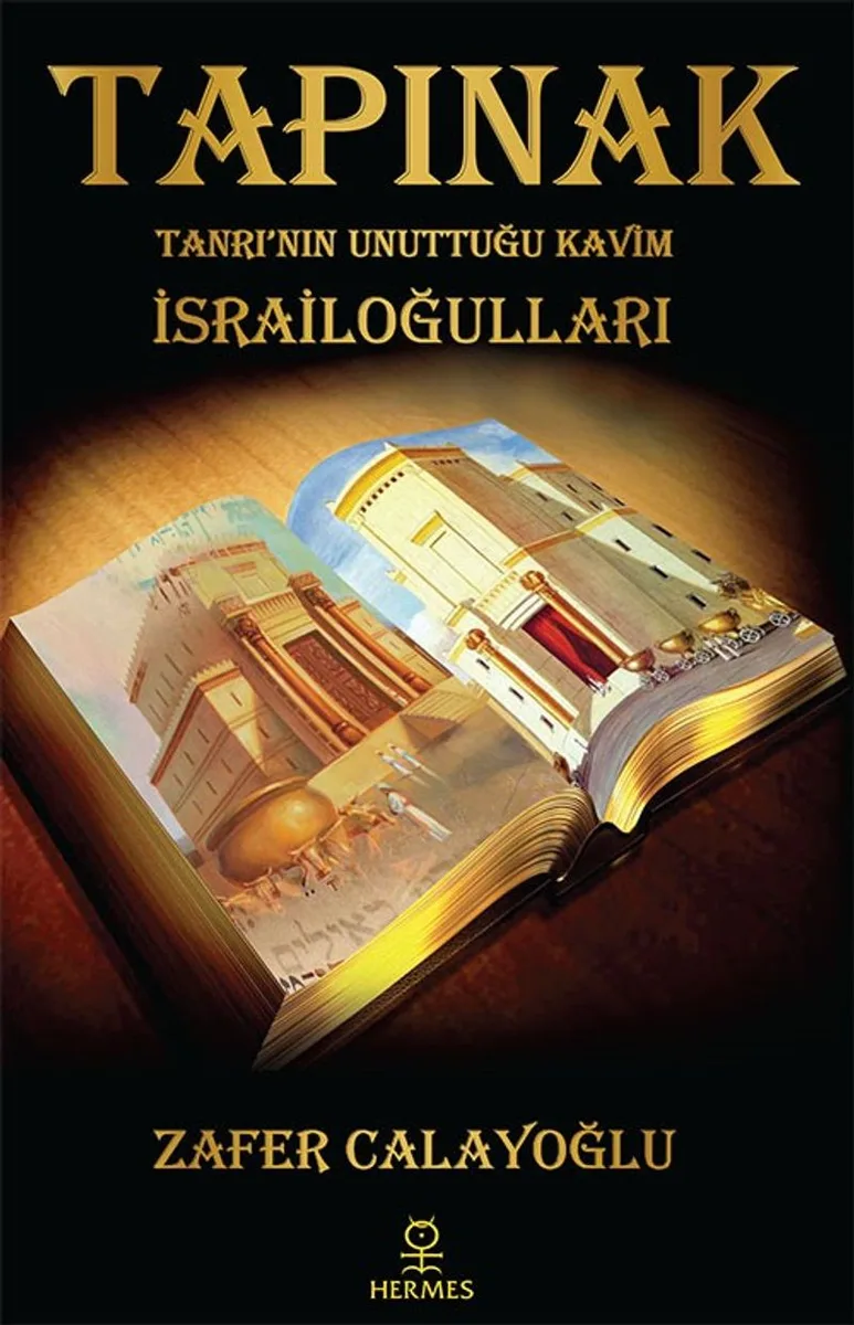 Tapınak Tanrı'nın Unuttuğu Kavim: İsrailoğulları