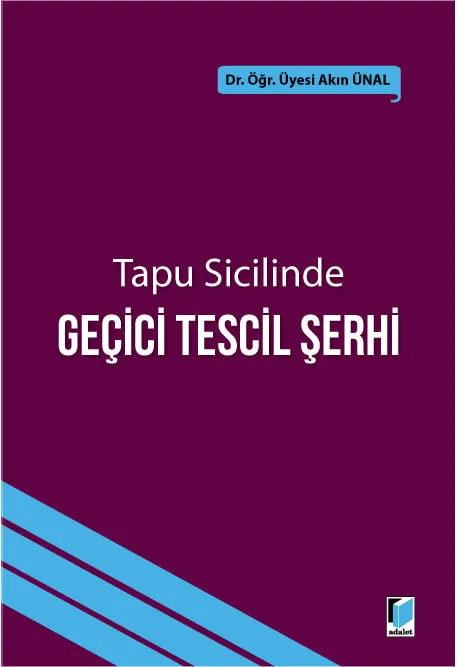 Tapu Sicilinde Geçici Tescil Şerhi