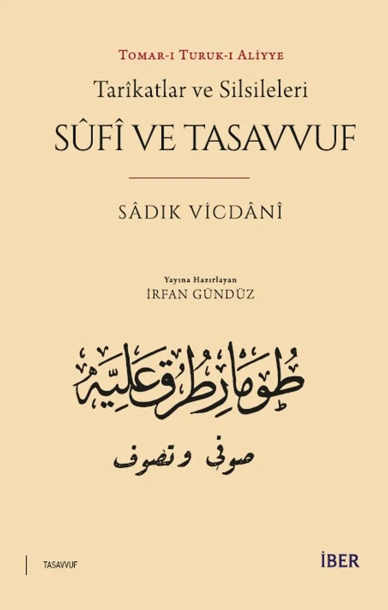 Tar&icirc;katlar ve Silsileleri S&ucirc;f&icirc; ve Tasavvuf