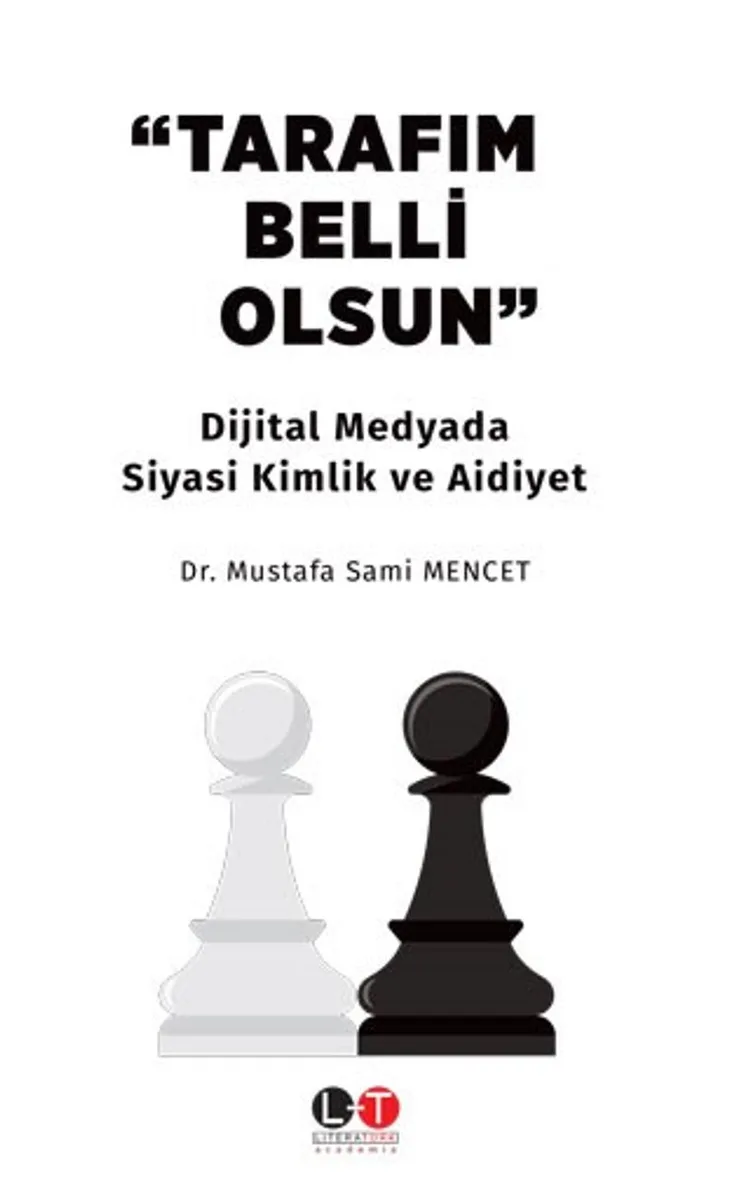 Tarafim Belli Olsun Dijital Medyada Siyasi Kimlik ve Aidiyet