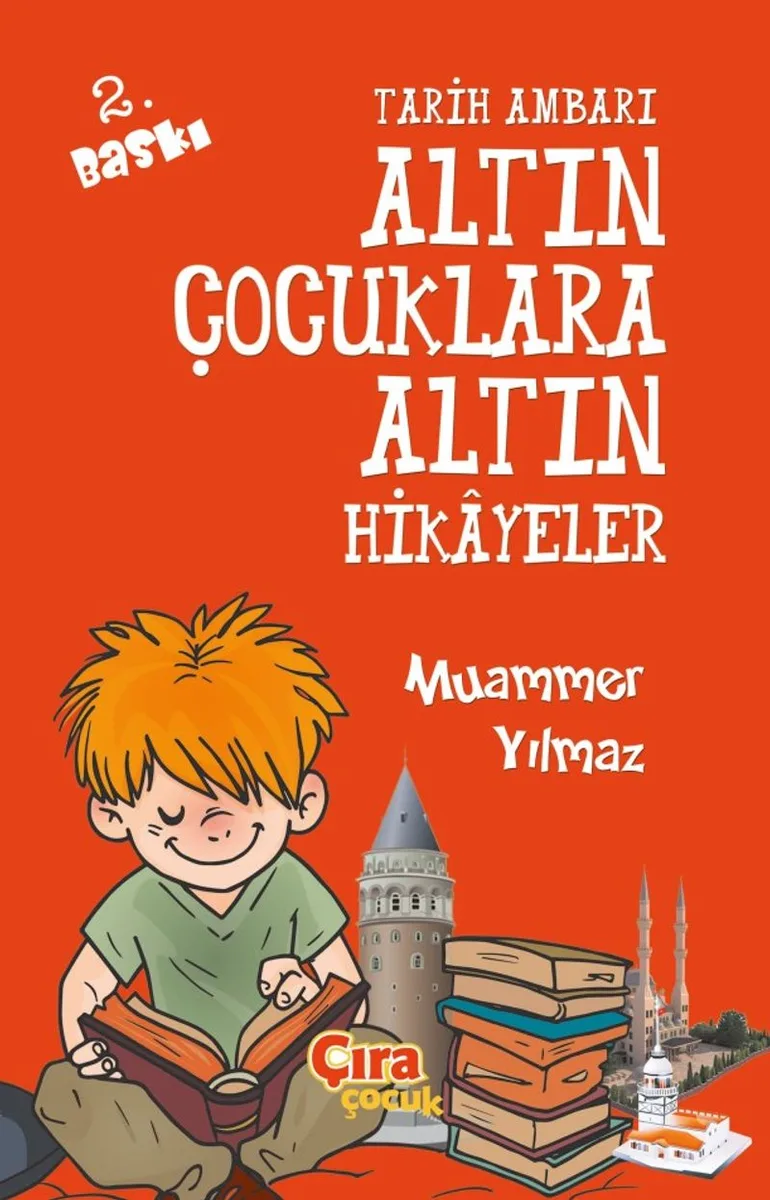 Tarih Ambarı Altın Çocuklara Altın Hikayeler