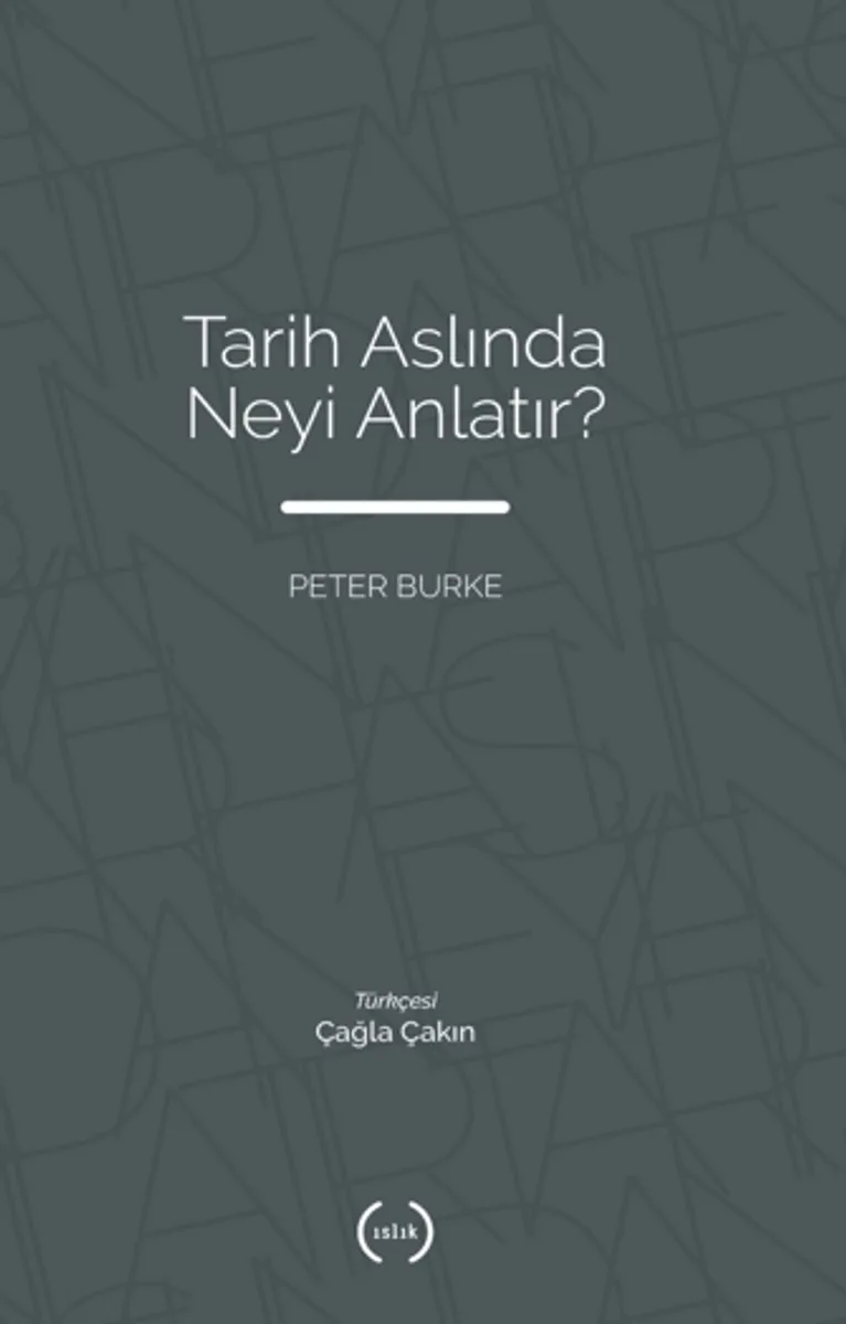 Tarih Aslında Neyi Anlatır