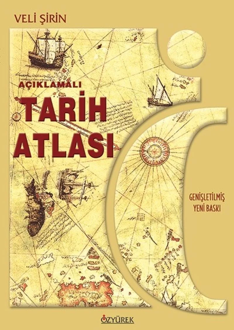 Tarih Atlası / Açıklamalı (Genişletilmiş Yeni Baskı)