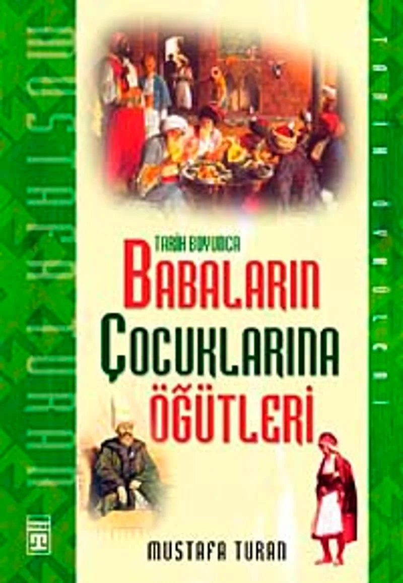 Tarih Boyunca Babaların Çocuklarına Öğütleri