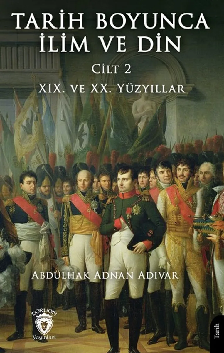 Tarih Boyunca İlim ve Din Cilt 2 XIX. ve XX. Yüzyıllar