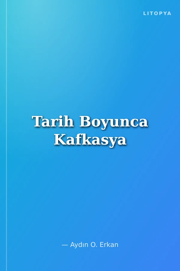 Tarih Boyunca Kafkasya