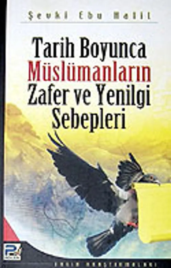 Tarih Boyunca Müslümanların Zafer ve Yenilgi Sebepleri
