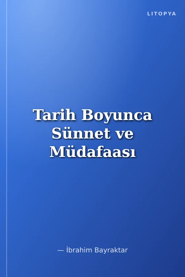 Tarih Boyunca Sünnet ve Müdafaası