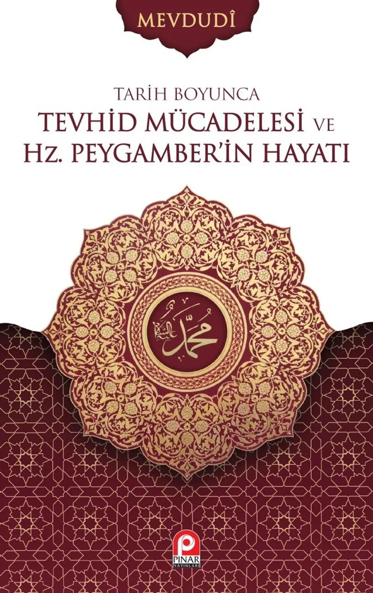 Tarih Boyunca Tevhid Mücadelesi ve Hz. Peygamberin Hayatı (2 Cilt)