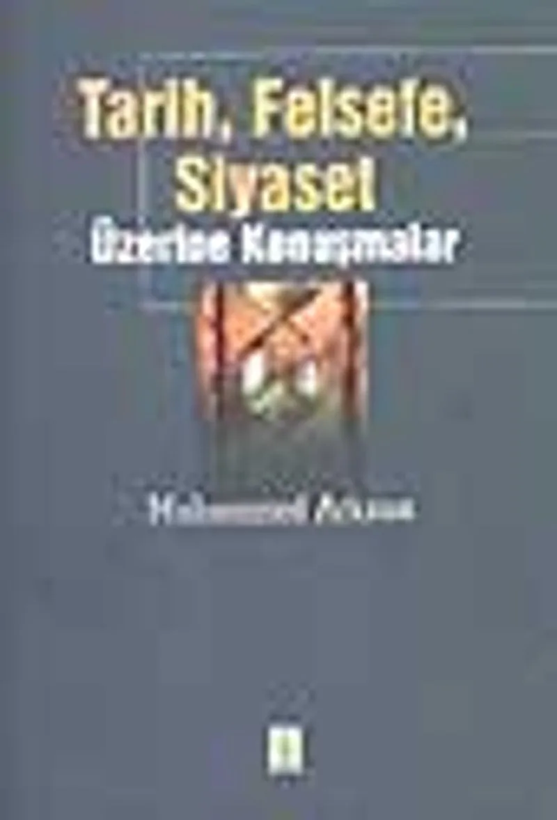 Tarih, Felsefe, Siyaset Üzerine Konuşmalar