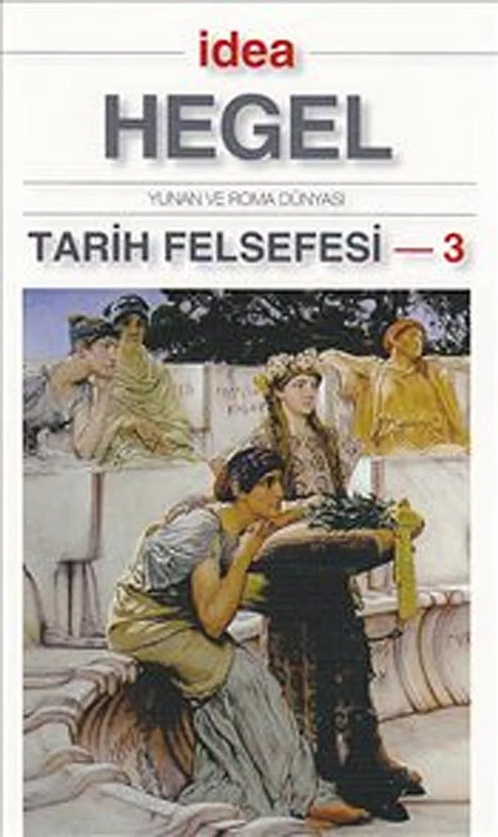 Tarih Felsefesi 3 (Cep Boy) Yunan ve Roma Dünyası