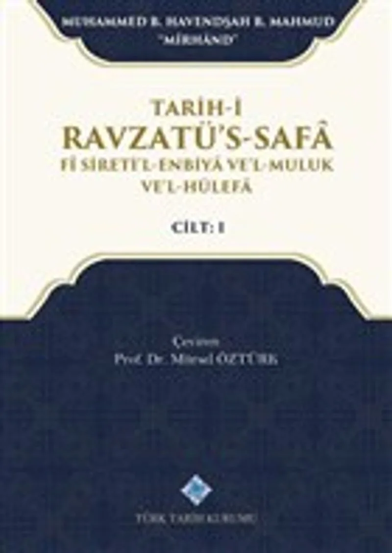 Tarih-i Ravzatü's-Safa Fi Sireti'l-Enbiya ve'l-Muluk ve'l-Hülefa Cilt 1 / 13-Z-175