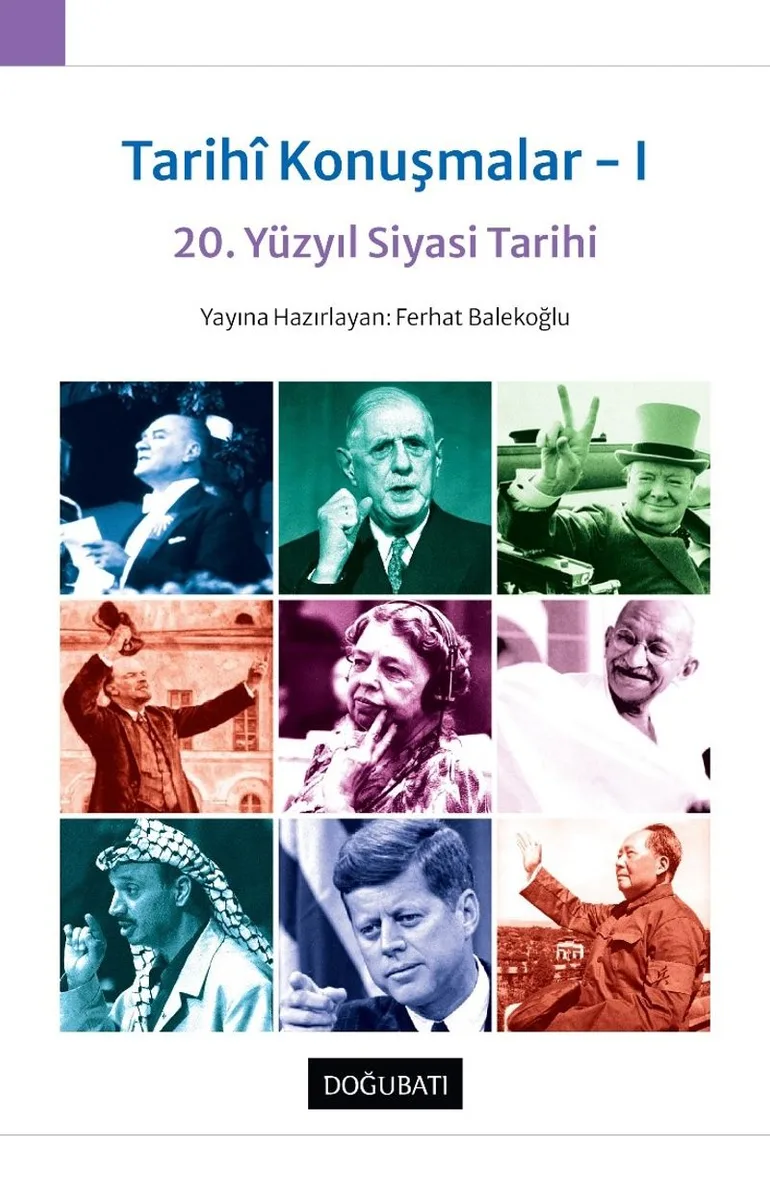 Tarih&icirc; Konuşmalar 1 20. Yüzyıl Siyasi Tarihi